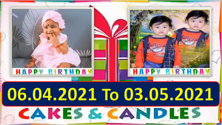 Chutti TV Birthday Wishes 06.04.2021 To 03.05.2021 | பிறந்தநாள் வாழ்த்துக்கள் | TPC