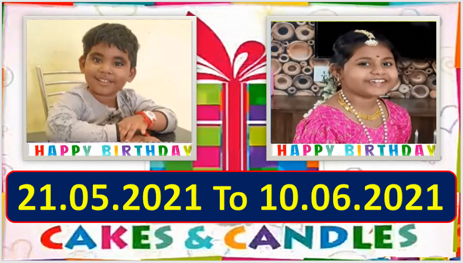 Chutti TV Birthday Wishes 21.05.2021 To 10.06.2021 | பிறந்தநாள் வாழ்த்துக்கள் | TPC