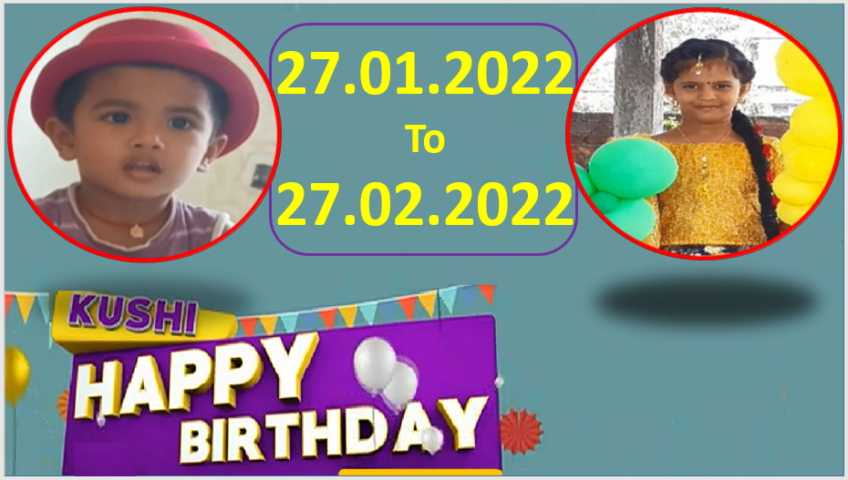 Kushi TV Birthday Wishes 27.01.2022 To 27.02.2022 | పుట్టినరోజు శుభాకాంక్షలు  | TPC