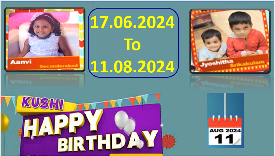 Kushi TV Birthday Wishes 17.06.2024 To 11.08.2024 | పుట్టినరోజు శుభాకాంక్షలు  | TPC